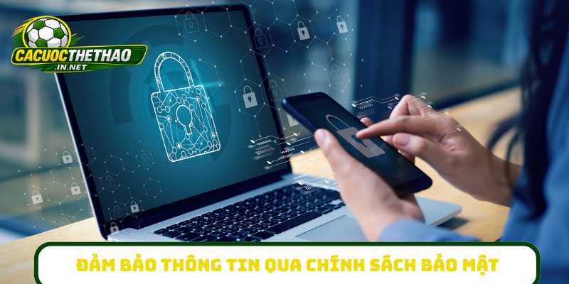 Đảm bảo an toàn thông tin qua chính sách bảo mật