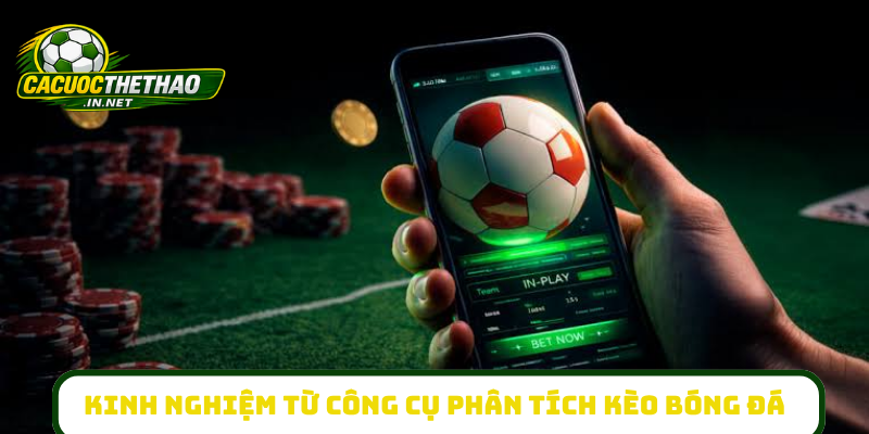 Kinh nghiệm từ công cụ phân tích kèo bóng đá