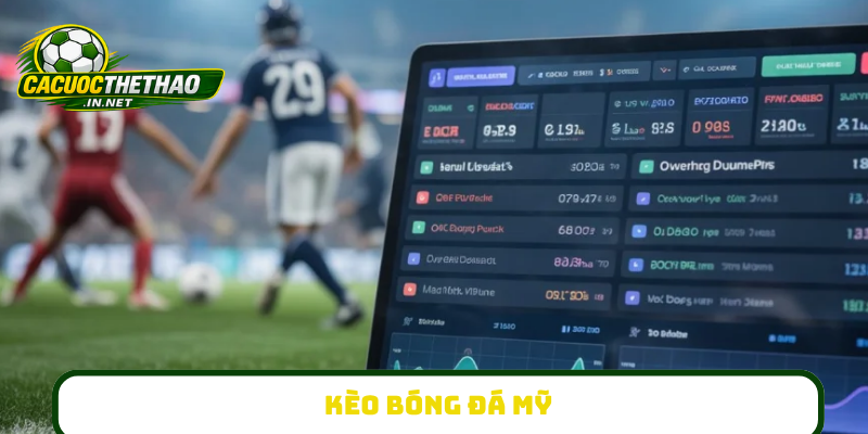 Kèo bóng đá Mỹ