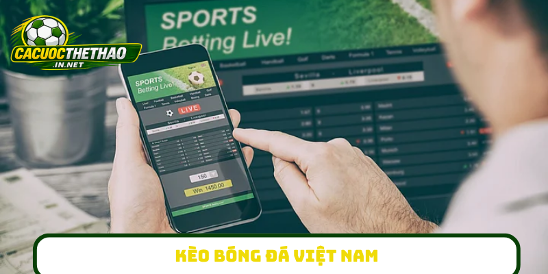 Kèo bóng đá Việt Nam