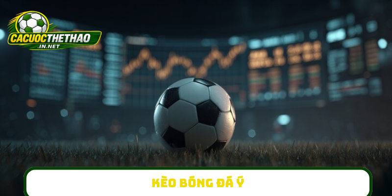 Kèo bóng đá Ý