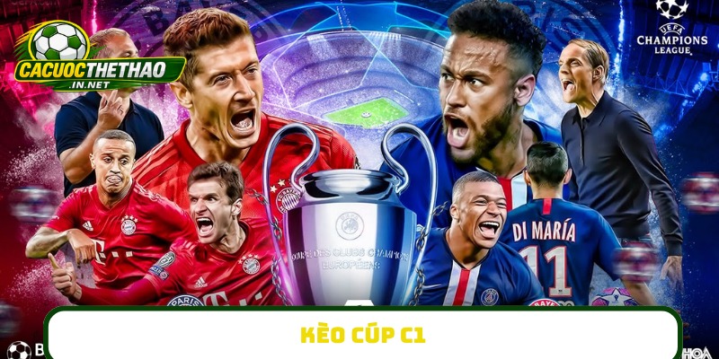 Kèo Cúp C1