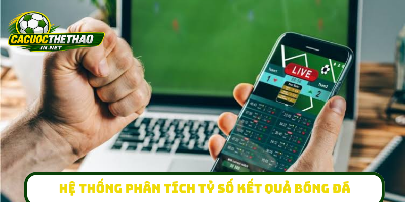 Hệ thống phân tích tỷ số kết quả bóng đá